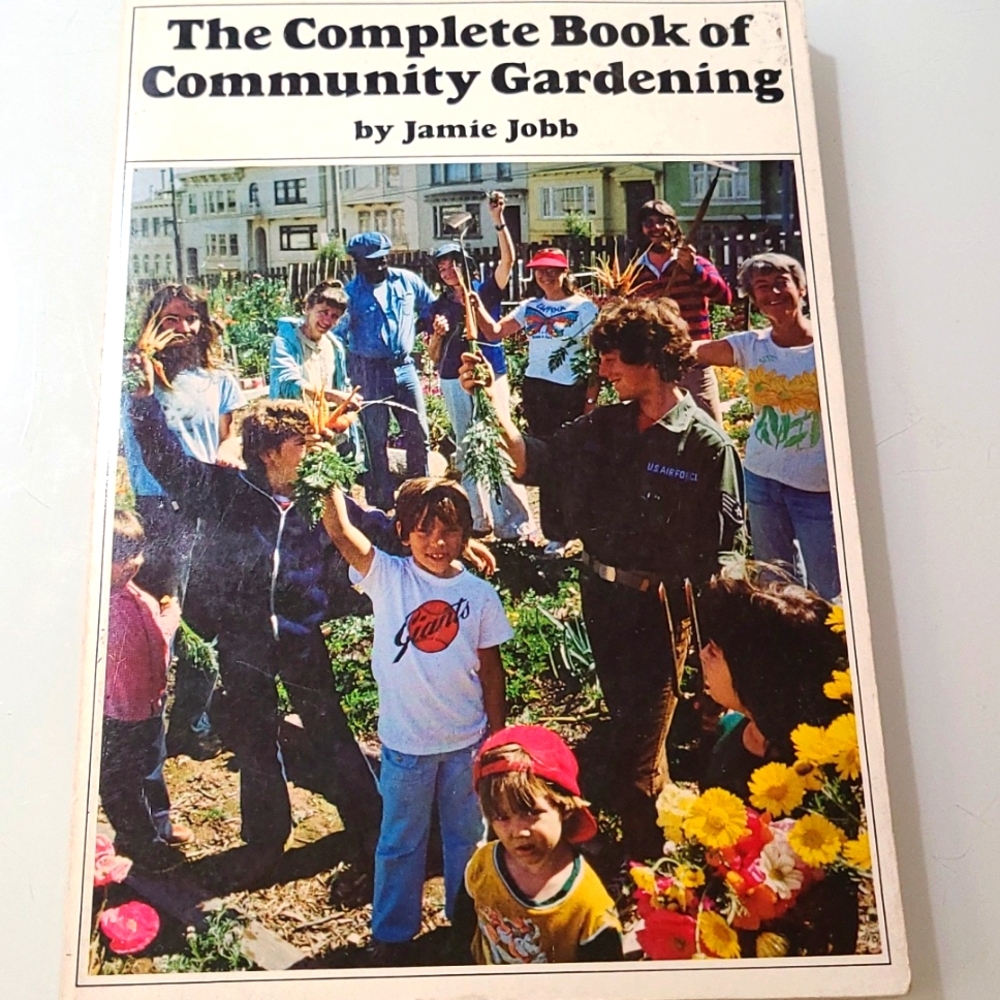 Vintage 1979 The Complete Book of Community Gardening Softcover Book Jamie Jobb